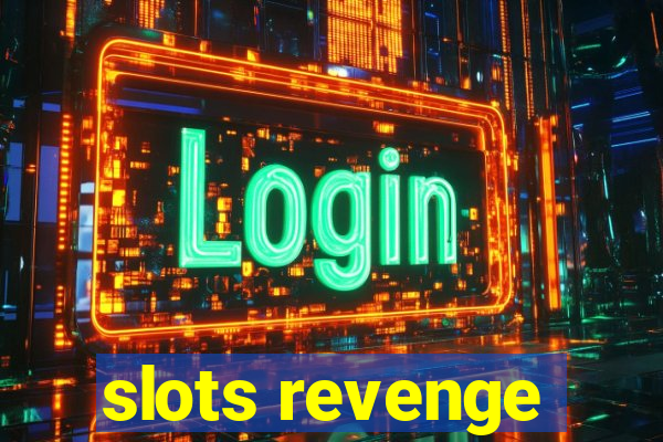 slots revenge
